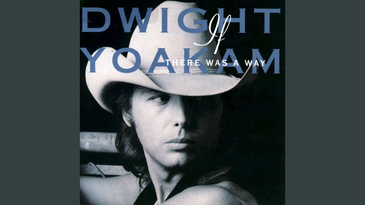 Turn It On, Turn It Up, Turn Me Loose · Dwight Yoakam