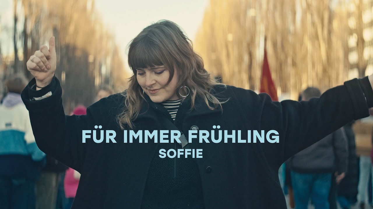 Soffie - Für immer Frühling (Offizielles Musikvideo)